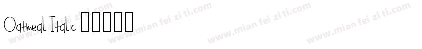 Oatmeal Italic字体转换